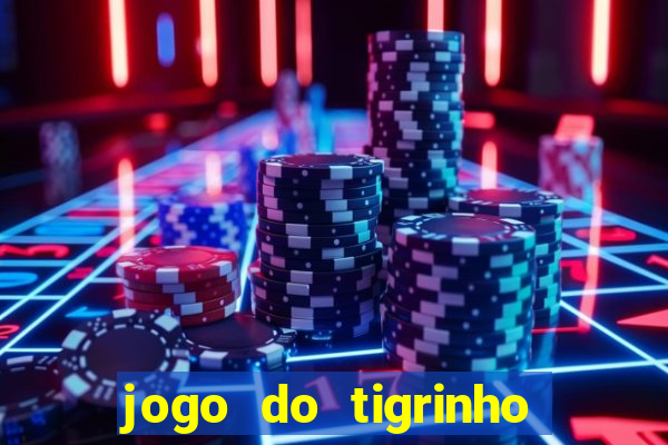 jogo do tigrinho com deposito de 5 reais